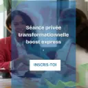 Séance privée transformationnelle/Boost CLE